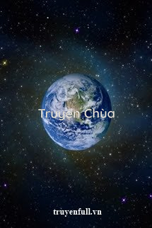 (12 Chòm Sao) Trái Đất Ư? Thật Là Thú Vị!
