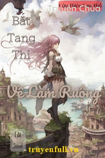 Bắt Tang Thi Về Làm Ruộng