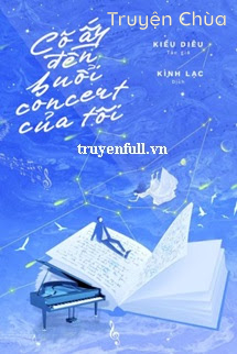 Cô Ấy Đến Buổi Concert Của Tôi