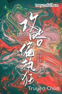Công Lược Cố Chấp Cuồng