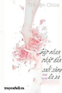 Gặp Nhau Phút Đầu Cuối Cùng Lìa Xa