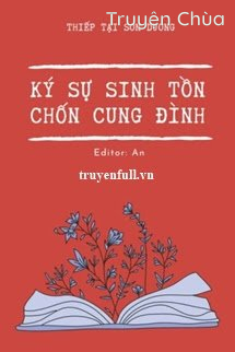 Ký Sự Sinh Tồn Ở Cung Đình