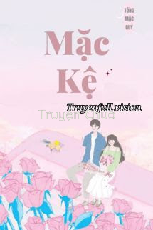 Mặc Kệ – Tống Mặc Quy
