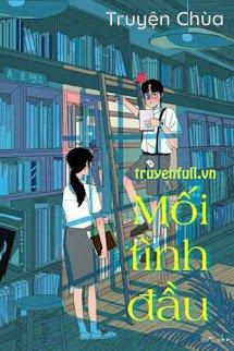 Mối Tình Đầu – Đông Sư