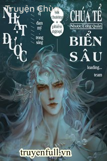 Nhặt Được Chúa Tể Biển Sâu