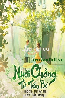 Thập Niên 90: Nuôi Chồng Từ Tấm Bé