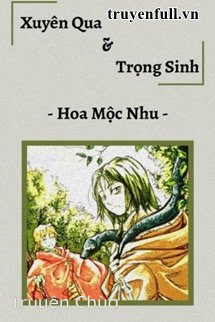 Xuyên Không & Trọng Sinh