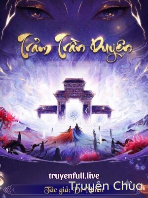 Trảm Trần Duyên – Di Nhiên